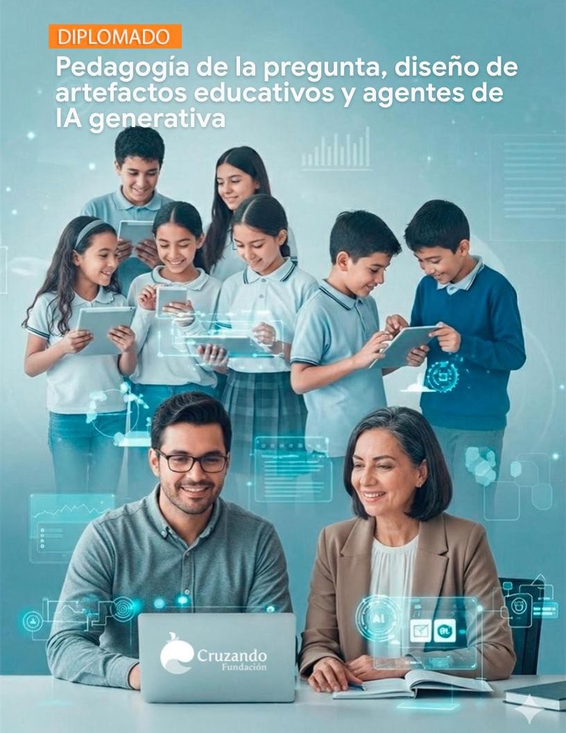Diplomado Pedagogía de la pregunta, diseño de artefactos educativos y agentes de IA generativa